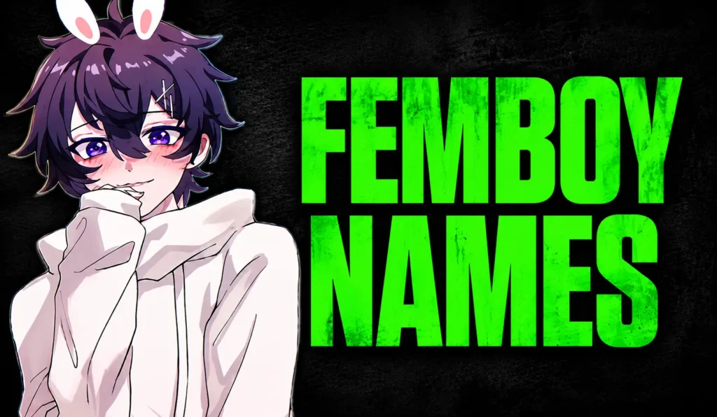 800+ Femboy Names: Cute, Soft, Cool & Unique Ideas